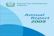 Federal Tax Ombudsman Pakistanfto.gov.pk/files_upload/annualreports/Annual Report-2009-final.pdf · iii Dear Mr. President, Yours sincerely, (Dr Muhammad Shoaib Suddle) In pursuance