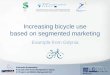 Increasing bicycle use based on segmented marketingepomm.eu/ecomm2013/C3_2_118_romanowska_v03_FINAL.pdf · 30 May 2013 Aleksandra Romanowska Road and Green Areas Management in Gdynia