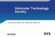 Vehicular Technology Societysites.ieee.org/scv-vts/files/2017/01/Shiwen_Mao-DL-Jan-2017.pdfVehicular Technology Society ... V2X in 3GPP TR 22.885 12 V2V V2P V2I Pedestrian Vehicle