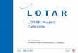 LOTAR Project Overview - lotar-international.org · LOTAR Project Overview ... Provision of Validation Properties and User Defined Attributes ... 220 (PDM “as built”), 230 