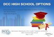 DCC HIGH SCHOOL OPTIONS - montgomeryschoolsmd.org · DCC HIGH SCHOOL OPTIONS DownCounty (DCC) ... •Number at each DCC high school: ... Theory of knowledge course ties the subjects