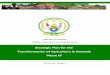 Strategic Plan for the Transformation of Agriculture in Rwanda …€¦ ·  · 2014-03-06Strategic Plan for the Transformation of Agriculture in Rwanda Phase III . 2 ... Value Chain