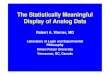 The Statistically Meaningful Display of Analog Data - sfu.ca · The Statistically Meaningful Display of Analog Data ... Analog ECG Display COLOR CODES Z Score P Value ... Lead Amp