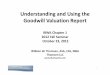 Understanding and Using the Goodwill Valuation … and Using the Goodwill Valuation Report • Agenda – When a Goodwill Valuation May be Needed – Elements of a Goodwill Loss Valuation