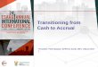 Transitioning from Cash to Accrual - ESAAG€¦ ·  · 2017-02-28Transitioning from Cash to Accrual Presenter: Peter Murphy ... IPSAS 33 First-time Adoption of Accrual Basis 