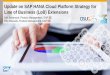 Update on SAP HANA Cloud Platform Strategy for Line of ...€¦ · Update on SAP HANA Cloud Platform Strategy for Line of Business (LoB) Extensions Dirk Basenach, Product Management,
