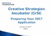 Creative Strategies Incubator (CrSI) - Metcalf Foundationmetcalffoundation.com/wp-content/uploads/2017/02/CrSI-2017-Info... · January 25, 2017 YWCA Creative Strategies Incubator