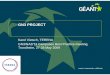 GN3 PROJECT - Uninettgn3campus-may09... · GN3 project partners DANTE ... – Provisioning and operating the GEANT backbone network ... QoS treatment of selected IP traffic flows,