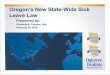 Oregon's New State-Wide Sick Leave Law copy - nwuca.com · Oregon's New State-Wide Sick Leave Law ... For salaried employees: ... Greenville Houston nndianapolis / Jackson / Kansas