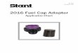 2016 Fuel Cap Adapterstant.com/files/2314/5997/0555/2016_Fuel_Cap_Adapters.pdf · 2016 Fuel Cap Adapter Application Chart JB-1202 Rev.April. 2016