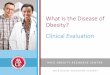 What Is the Disease of Obesity?obesity.aace.com/files/obesity/presentations/sect1-4-clinical... · P