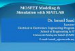 MOSFET Modeling & Simulation with MATLAB · MOSFET Modeling & Simulation with MATLAB. The MOS capacitor (a) Physical structure of an n+ 