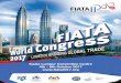 Kuala Lumpur Convention Centre 4th - 8th October …fiata2017.org/demo/pdf/FWC2017-info-kit.pdfKuala Lumpur Convention Centre 4th - 8th October 2017 www.˜ata2017.org FEDERATIO N OF
