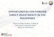 OPPORTUNITIES FOR FOREIGN DIRECT INVESTMENTS IN THE PHILIPPINES ·  · 2017-08-18OPPORTUNITIES FOR FOREIGN DIRECT INVESTMENTS IN THE PHILIPPINES EXECUTIVE DIRECTOR RAUL V. ... (RA
