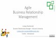 Agile Business Relationship Management - CAUDIT library/Resources and... · A2017 This work is licensed under a Creative Commons Attribution 4.0 International License Agile Business