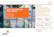 International Tax News - PwC Tax News Edition 52 June 2017 Welcome Keeping up with the constant flow of international tax developments worldwide can be a real challenge for multinational
