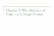 Chapter 3: The Analysis of Variance (a Single Factor)bzeng/4220/documents/notes/Chapter31 handout.pdf · ANOVA A method to separate different components of variance (related to the