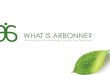 WHAT IS ARBONNE? - Jessie's Beacon of Hopejessiesbeaconofhope.com/documents/NEWwhatisArbonneshortpdf... · OUR INGREDIENT POLICY Pure Arbonne is committed to the development of unparalleled