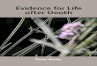 Evidence for Life After Death by David Winterchristianevidence.org/docs/booklets/evidence_for_life_after_death.pdf · Evidence for Life after Death David Winter ... but it relates