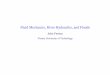 Fluid Mechanics, River Hydraulics, and Floods - …johndfenton.com/Lectures/RiverEngineering/Lecture-Melbourne-2011.pdf · Outline • Fluid mechanics • Open channel hydraulics