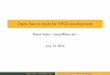 Open-Source tools for FPGA development · Open-Source tools for FPGA development ... U-Boot development, consulting, ... BLUE Global interconnect GREEN Local interconnect