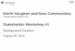 North Vaughan and New Communities - NVNCTMP Vaughan and New Communities ... • Proposed Collector Road system in 400 Employment Area • Kirby and Teston missing links, Highway 400