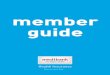 member guide - Medibank · Member Guide | 3 This Guide is a summary of Medibank’s Fund Rules and policies as at the date of this Guide. It’s designed to help you understand how