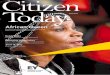 Citizen Today - EYwomen_in... · African Queen Mamphela Ramphele on opening doors for women public sector leaders around the world Inside India ... elcome to this edition of Citizen