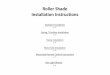 Roller Shade Installation Instructions - Amazon S3 Shade Installation Instructions Standard Installation p -2- Spring / Cordless Installation p -3- Fascia Installation p -4- Motorized