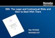 BIM: The Legal and Contractual Risks and How to Deal … · BIM: The Legal and Contractual Risks and How to Deal With Them May Winfield Kennedys LLP. ... “The future of BIM and