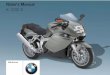 Rider’s Manual - Glomstad Motorglomstadmotor.no/upload/Bruksanvisninger/K models/K1200S/K1200S... · i Introduction 1 Welcome to BMW We congratulate you on choosing a BMW motorcycle