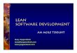 Lean Software Development - TPM Consulting Service · Mary Poppendieck mary@poppendieck.com  Lean Software Development An Agile Toolkit