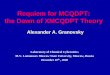 Requiem for MCQDPT: the Dawn of XMCQDPT Theoryclassic.chem.msu.su/gran/gamess/xmcqdpt.pdf · Requiem for MCQDPT: the Dawn of XMCQDPT Theory Alexander A. Granovsky Laboratory of Chemical