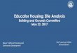 Educator Housing Site Analysis - SFUSD: Home Housing: Site Analysis ... Mayor’s Oﬃce of Housing and Community Development San Francisco ... support funding for teacher housing