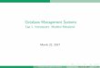 Database Management Systems - hash.atspace.euhash.atspace.eu/dbms/cap1.pdf · Introducere. Modelul Relat˘ional March 22, 2017 Database Management Systems March 22, 2017 1 / 64. 1