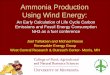 Ammonia Production Using Wind Energyrenewables.morris.umn.edu/biomass/staff/Tallaksen/tallaksen_files/... · Tallaksen 2013 Ammonia Production Using Wind Energy: An Early Calculation
