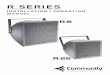 R SERIES - Community Loudspeakers Professional … · R SERIES loudspeakers are inherently rugged and are carefully packed in sturdy cartons. However, it’s wise to thoroughly inspect