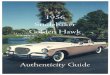 1956 Studebaker Golden Hawk Authenticity Guide · Introduction The original 1956 Studebaker Golden Hawk Authenticity Guide from 1996 was compiled with the cooperation of members of