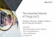 The Industrial Internet of Things (IIoT) - Precision ... Stanley & Automation World, GE & Accenture Expect the automation industry to grow at a faster pace than GDP Capital budgets