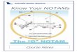 Know Your NOTAMs - FAASafety.gov · Course Chapter Navjgatjon m tro Re!ated MeWa this Secäon ... Know Your NOTAMs Course Chapter Intro 23 45 Navjgatjon Preview Revie Couse Exam 