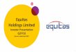 Equitas Holdings Limited - Banking Services · Equitas Holdings Limited ... Business Evolution 8 One year of Banking 12 ... VF, Agri loan, Gold loan, Micro-LAP, working capital loan
