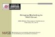 Bringing Marketing to Wall Street - MASB Marketing to Wall Street ... Julie A. Woods, “Communication ROI,” Communication World , 21 (Jan./Feb. 2004), 14. • A mixed record of