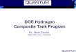 DOE Hydrogen Composite Tank Program · DOE Hydrogen Composite Tank Program. ... design, process to improve ... Design & process improvements to address storage tank costs are on-going