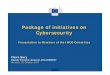 Package of initiatives on Cybersecurity - European … cybersec… ·  · 2017-10-12Package of initiatives on Cybersecurity Presentation to Members of the IMCO Committee Claire Bury