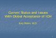 Current Status and Issues With Global Acceptance of …prs-clinical.com/documents/Current Status and Issues With Global...Current Status and Issues With Global Acceptance of ICH 