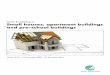 Nordic Ecolabelling of Small houses, apartment buildings and … · Small houses, apartment buildings and pre ... The majority of requirements are common to all types of buil-ding
