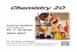 Welcome to Chemistry 20! - Mr. de Bruin's Chemistry ...debruinchemistry.weebly.com/uploads/8/8/8/8/8888426/...Chemistry 20 course outline Page 1 Mr. T. de Bruin Mr. T. de Bruin Chemistry