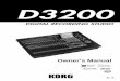 D3200 Owner's manual - KORG (USA)i.korg.com/uploads/Support/D3200_E1_633661369446200000.pdf · Please be aware that Korg will accept no responsibility for any damages which may re-sult