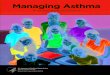 Managing Asthma: A Guide for Schools€¦ · Managing Asthma A Guide For SchoolS ... National heart, lung, and Blood institute, Nih. Contents ... and food service staff) 