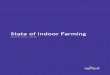 State of Indoor Farming - Rhode Island Department of ...€¦ · Indoor vertical farms and hydroponic greenhouses were the most prominent primary facility type of survey respondents